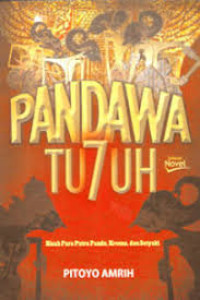 Image of Pandawa Tu7uh: Kisah Para Putra Pandu, Kresna dan Setyaki